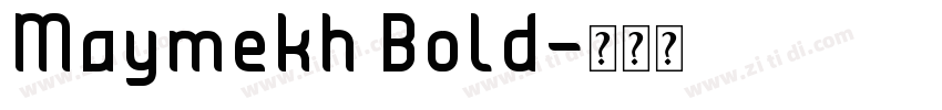 Maymekh Bold字体转换